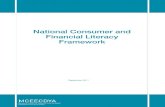 National Consumer and Financial Literacy Frameworktime in 2005 and a National Consumer and Financial Literacy Framework was developed under the auspices of the then Ministerial Committee