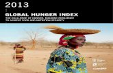 2013 Global hunger index : The challenge of hunger ... · THE CHALLENGE OF HUNGER: BUILDING RESILIENCE 2013 GLOBAL HUNGER INDEX TO ACHIEVE FOOD AND NUTRITION SECURITY 2013 Deutsche