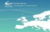 Forensic, Investigation and Support Services - Cyber Security€¦ · IT Security: Cyber Essentials Plus IT Security – ISO/IEC 27001:2013 Forensic Labs: ISO 17025:2005 Forensic