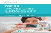 Top 25 Profesiones Digitales 2017 · 2017-03-23 · ESTUDIO INESDI TOP 25 PROFESIONES DIGITALES 2017 5ª edición. Marzo 2017 LICENSE CREATIvE COmmONS: CC BY NC ND Está permitida