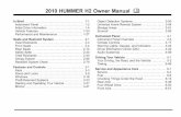 2010 HUMMER H2 Owner Manual M - General MotorsSafety Warnings and Symbols Warning messages found on vehicle labels and in this manual describe hazards and what to do to avoid or reduce