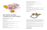 Beyond Bling: Jewelry Matters - · PDF file The symposium Beyond Bling: Jewelry Matters is made possible in part by the Creative Industries Fund NL. This exhibition was organized by