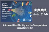 Automated Fleet Mobility and the Transportation Ecosystem Today · 2018-03-07 · Mobility providers need to operate fleets offering both on-demand and fixed route services efficiently