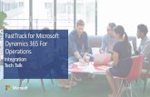 Integration Tech Talk - Microsoft · Integration Tech Talk Format: 1-hour Skype call Attendees: Technical resources from customer and partner teams • Dynamics 365 For Operations