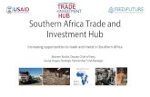Southern Africa Trade and Investment Hub1).pdfSouthern Africa Trade and Investment Hub ... • Non staples: oilseeds (sesame) and pulses (pigeon peas, cow peas, soy) • Strengthen