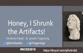 Honey, I Shrunk the Artifacts! - Social Studies: Preparing ......Honey, I Shrunk the Artifacts! Kimberly Heath & Janelle Tregoning ... The Impact of Technology on History & Archaeology