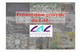 Présentation générale du LALPrésentation générale Le LAL est une unité mixte de l’IN2P3/CNRS et de l’Université Paris Sud CNRS : Centre National de la Recherche Scientifique