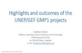 Highlights and outcomes of the UNEP/GEF GMP1 projects · 2019-08-05 · HF GMP2 Pacific Islands Inception WS, April 2016 Highlights and outcomes of the UNEP/GEF GMP1 projects Heidelore