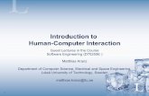 Introduction to Human-Computer Interaction€¦ · Introduction and Motivation, History & Future of HCI Designing and Engineering Interactive Systems Guidelines, Principles and Models