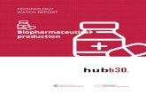 Biopharmaceutical production - hubb30.cat · TECHNOLOGY WATCH REPORT Biopharmaceutical production 4 With several blockbuster biologics facing patent expiries, the global biosimilars