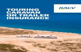 TOURING CARAVAN OR TRAILER INSURANCE€¦ · or more from your home. Should you need assistance and are more than 100km from your home, please contact our Aussie Assist consultants