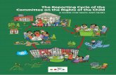 The Reporting Cycle of the Committee on the Rights of the ... · THE REPORTING CYCLE OF THE COMMITTEE ON THE RIGHTS OF THE CHILD iv 2.5 Reports by UNICEF and UN agencies 16 2.5.1