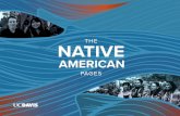 THE NATIVE - University of California, Davis · The Native American Leadership Retreat (NLR) is an . annual three-day event hosted by American Indian Recruitment and Retention (AIRR).