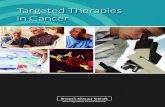 Targeted Therapies in Cancer - School of Medicine€¦ · Traditional Therapies vs. Targeted Therapies in Cancer For the past half a century, non-surgical cancer treatment has been