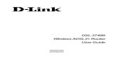DSL-2740B Wireless ADSL2+ Router User Guide...DSL-2740B Wireless ADSL Router User Guide v About This User Guide This user’s guide provides instructions on how to install the DSL-2740B