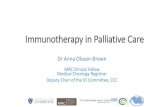 Immunotherapy in Palliative Care - pccongress.org.uk · Immunotherapy in Palliative Care Dr Anna Olsson-Brown MRC Clinical Fellow ... Triple negative Breast Cancer Upper GI Malignancies