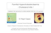 Familial Hypercholesterolaemia - Cholesterol kills · Familial hypercholesterolaemia (FH) is an inherited condition that is associated with abnormally high plasma low-density lipoprotein