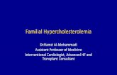 Familial Hypercholesterolemia/media/Non-Clinical/Files-PDFs... · Familial Hypercholesterolemia •Familial hypercholesterolaemia is possibly the most common genetic disease in human