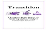 Transition: A Booklet to Help Children and Families ... · transition. Families and agencies or programs working with families have frequently asked Florida’s Transition Project