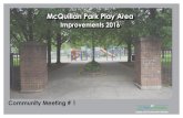 McQuillan Park Play Area - Saint Paul, Minnesota Root/Parks... · McQuillan Park Play Area Improvements 2016 Design and Construction Division Venti Overview Designed for kids ages