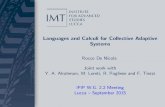 Languages and Calculi for Collective Adaptive Systems · 2018-11-05 · AbC: A calculus with Attribute based Communication. We have de ned AbC, a calculus inspired by SCEL and focusing