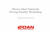 Divers Alert Network Diving Fatality Workshopd35gjurzz1vdcl.cloudfront.net/ftw-files/Day1/Investigation/5.pdf · • “Drowning” is a dirty word; it tells us practically nothing
