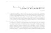 Teorias de jornalismo para gêneros jornalísticos · jornalísticos do Brasil e, quando contemplados, analisados segundo características das mídias digitais 1. 1 Esta pesquisa
