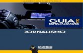 JORNALISMO - me-admin.joseneto.dev · jornalismo 3 guia das especialidades atividades profissionais jornalismo veÍculos midiÁticos funÇÃo impresso rÁdio tv digital edição editor,