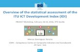Overview of the statistical assessment of the ITU ICT ... 2016-02 13... · Overview of the statistical assessment of the ITU ICT Development Index (IDI) PREDICT Workshop, February