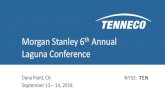 Morgan Stanley 6 Annual Laguna Conference - Tenneco/media/Files/T/... · Dana Point, CA. NYSE: TEN September 13 – 14, 2018. Morgan Stanley 6. th. Annual Laguna Conference