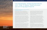 Quarterly Perspective on Oil Field Services and …...Quarterly Perspective on Oil Field Services and Equipment May 2016 Authored by: Marcel Brinkman Clint Wood Nikhil Ati Ryan Peacock