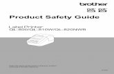 Product Safety Guide - Brother · 1 English Introduction Thank you for purchasing the QL-800/QL-810W/QL-820NWB (hereafter referred to as “the Label Printer”) The documentation