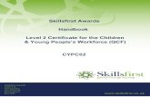 Skillsfirst Awards Handbook Level 2 Certificate for the ... · Whilst the evidence outcomes required from QCF and NVQ units are the same, the QCF units use different terminology to