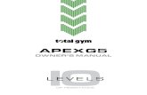 APEX G5 - Total Gym · 2020-04-01 · 1 // TOTAL GYM® With this Total Gym® product in your home, you have everything you need to start your own workout program, to tone and strengthen