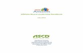 Affiliate Board Leadership Handbook - ASCD · 2015-07-06 · Affiliate Board Leadership Handbook July 2015 Constituent Services ... ASCD Brand ASCD EDge® Social Media Read-Write