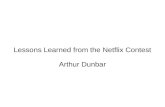 Lessons Learned from the Netflix Contest Arthur ceick/7362/ The BellKor Solution to the Netflix Grand Prize Koren Notations: – Users referred to with letters u and v – Movies referred