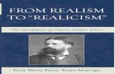 ©rez-Ter... · The Metaphysics of Charles Sanders Peirce Rosa Maria Perez-Teran Mayorga FROM REALISM TO “REALICISM” Mayorga FROM REALISM TO “REALICISM” Philosophy “I now
