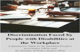 Discrimination Faced by People with Disabilities at the ... · The purpose of this research project is to understand the types of unfair treatment faced by people with disabilities
