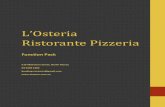L’Osteria Ristorante Pizzeria - Best Restaurants of ... · PDF file L’Osteria Ristorante Pizzeria. Choose Your Menu . Each person has diﬀerent needs. Therefore, we give you the