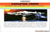 Cosmic Ark - Atari 2600 - Manual - gamesdatabase...Cosmic Ark destroys a meteor: gain I fuel unit. Capture a beastie: gain 10 fuel units. Capture both beasties and return to the Cosmic