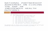 National Partnership Agreement on Closing the Gap in ......This National Partnership Agreement has been established to address targets set by COAG for ... This Agreement will commence