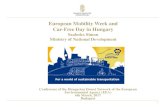 European Mobility Week and Car-Free Day in Hungary · European Mobility Week and Car-Free Day in Hungary ... Freight distribution Mobility management . 10 Monitoring & Assessment