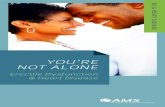 YOU’RE NOT ALONE - Boston Scientific...The important thing to know is that you are not alone – there is hope for nearly every man suffering from ED. Treatment options include oral