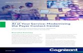 AI at Your Service: Modernizing the Payer Contact Center · 3 / AI at Your Service: Modernizing the Payer Contact Center AI: Essential to delivering modern member experiences Members