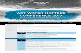aCT WaTer MaTTers ConferenCe 2017 - AWA | Australia’s ... · asseT daTa ManageMenT 9.35am Costing of Water Quality asset Maintenance Philip Prentice, Director, Prentice Eco Systems