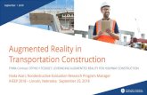 Augmented Reality in Transportation C Augmented Reality for... · PDF file Augmented Reality in Transportation Construction FHWA Contract DTFH6117C00027: LEVERAGING AUGMENTED REALITY