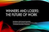 WINNERS AND LOSERS: THE FUTURE OF WORK Milkman...WINNERS AND LOSERS: THE FUTURE OF WORK Ruth Milkman, CUNY Graduate Center (USA) Symposium on New Social Inequalities and the Future