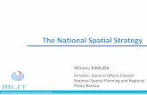 The National Spatial Strategy - UN-HABITAT ...National Spatial Strategy (National Plan) 2nd National Spatial Strategy (National Plan) July 4, 2008 Aug. 14, 2015 1.Great turning point