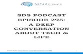 SDS PODCAST EPISODE 295: A DEEP CONVERSATION ABOUT …...Kirill: This is Episode number 295 with my dear friend, and your favorite guest Hadelin de Ponteves. Kirill: Welcome to the