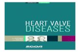 HEART VALVE DISEASES - SCOR€¦ · HEART VALVE DISEASES 7 NATURAL HISTORY OF CALCIFIC AS Source : Pellikka et al. Circulation 2005:111:3290-5 Source : Schwartz et al. Circulation